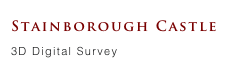 Stainborough Castle 
3D Digital Survey 