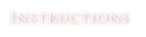 Instructions